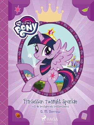 cover image of Prinsessan Twilight Sparkle och de bortglömda höstböckerna